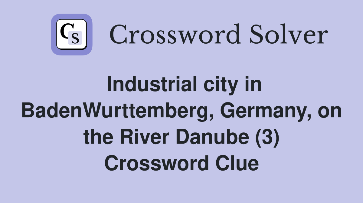 Industrial city in BadenWurttemberg, Germany, on the River Danube (3